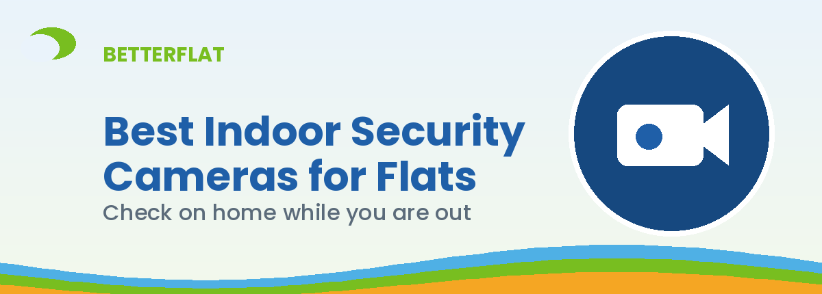 Illustration: best indoor security cameras flats — BetterFlat