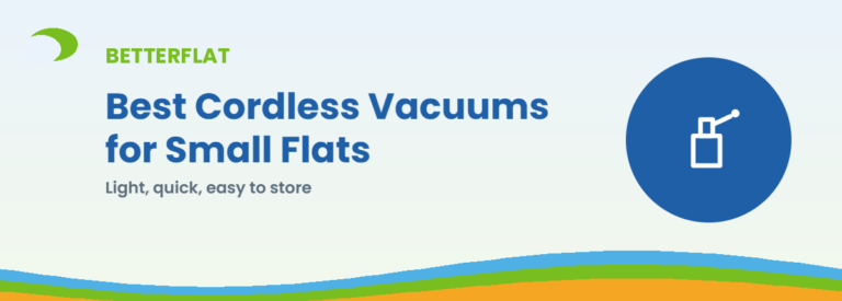 Best Cordless Vacuums for Small Flats — BetterFlat buying guide banner
