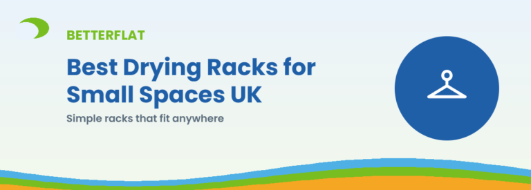 Best Drying Racks for Small Spaces UK — BetterFlat buying guide banner