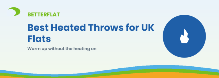 Best Heated Throws for UK Flats — BetterFlat buying guide banner