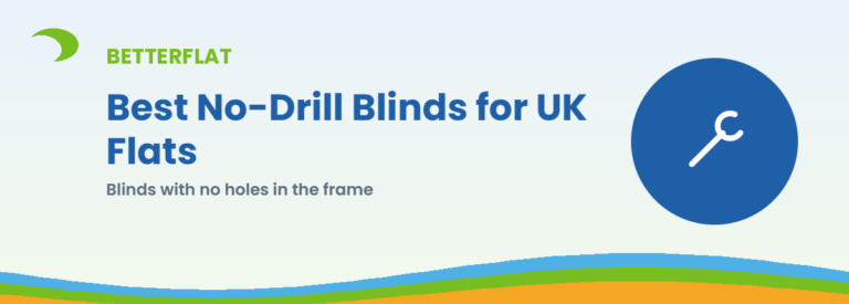 Best No-Drill Blinds for UK Flats — BetterFlat buying guide banner