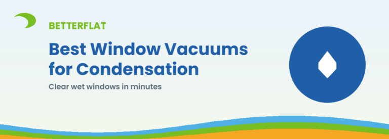 Best Window Vacuums for Condensation — BetterFlat buying guide banner